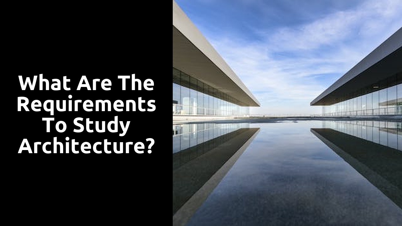 What are the requirements to study architecture?-featured_image